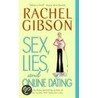 Sex, Lies, and Online Dating door Rachel Gibson