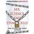 Sex, Science, and Stem Cells
