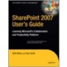 Sharepoint 2007 User's Guide by Tim Smith