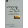 Shepherds After My Own Heart by Timothy Laniak