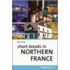 Short Breaks Northern France