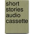 Short Stories Audio Cassette