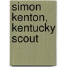 Simon Kenton, Kentucky Scout door Thomas Dionysius Clark