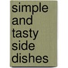Simple and Tasty Side Dishes door Frank R. Blenn