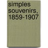 Simples Souvenirs, 1859-1907 door Claude Emmanuel Henri Marie Pimodan