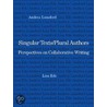 Singular Text/Plural Authors door Lisa S. Ede
