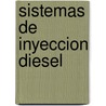 Sistemas de Inyeccion Diesel door Hermogenes Gil