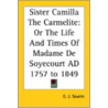 Sister Camilla The Carmelite by E.J. Sourin