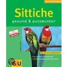 Sittiche gesund & putzmunter by Thomas Haupt