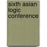 Sixth Asian Logic Conference door Onbekend