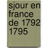 Sjour En France de 1792 1795