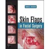 Skin Flaps in Facial Surgery door Daniel Buchen