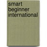 Smart Beginner International door Kilbey L. Et al