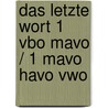 Das letzte Wort 1 vbo mavo / 1 mavo havo vwo