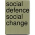 Social Defence Social Change