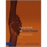 Social Work in Social Change door Nicci Earle