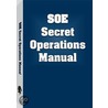 Soe Secret Operations Manual door Paladin Press
