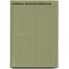 Software-Testautomatisierung door Michael Menzel