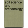 Soil Science And Archaeology door Michael W. Morris