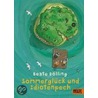 Sommerglück und Idiotenpech by Beate Dölling