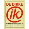 De dikke ik