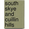 South Skye And Cuillin Hills door Ordnance Survey
