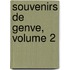 Souvenirs de Genve, Volume 2