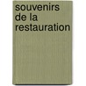 Souvenirs de La Restauration door Alfred Nettement