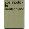 Sozialpolitik in Deutschland door Jürgen Boeckh