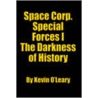 Space Corp. Special Forces I door Kevin O'Leary