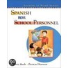Spanish For School Personnel door Patricia Rush