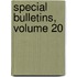 Special Bulletins, Volume 20