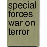Special Forces War On Terror door Nigel Cawthorne