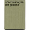 Spectralanalyse Der Gestirne door Julius Scheiner