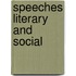 Speeches Literary And Social