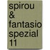 Spirou & Fantasio Spezial 11