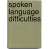 Spoken Language Difficulties door Lynn Stuart