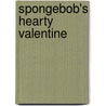 Spongebob's Hearty Valentine door Emily Sollinger