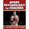 Sport Psychology For Coaches door Thomas D. Raedeke