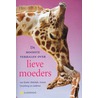 De mooiste verhalen over lieve moeders