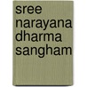 Sree Narayana Dharma Sangham by Miriam T. Timpledon