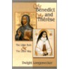 St. Benedict and St. Therese by Dwight Longenecker