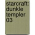 StarCraft: Dunkle Templer 03