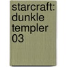 StarCraft: Dunkle Templer 03 door Christie Golden