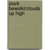 Stark Bewolkt/Clouds Up High door Timm Starl
