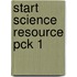 Start Science Resource Pck 1
