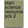 Start Science Resource Pck 2 by Ian Gilchrist