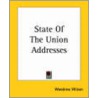 State Of The Union Addresses door Woodrow Wilson