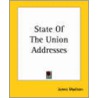 State Of The Union Addresses by James Madison