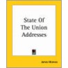 State Of The Union Addresses by James Monroe